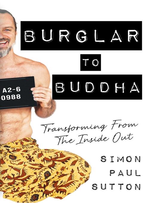 Title details for Burglar to Buddha by Simon Paul Sutton - Available